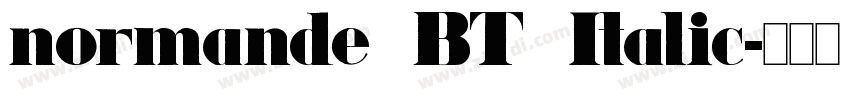 normande BT Italic字体转换